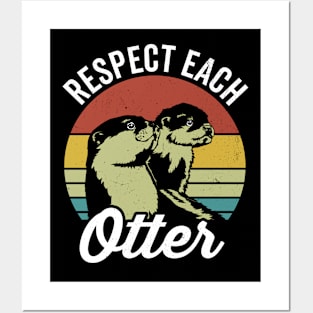 Respect each otter Posters and Art